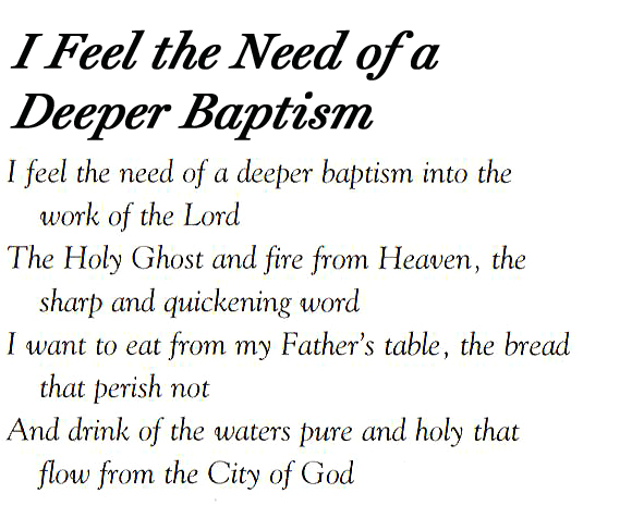 Lyrics - I Feel the Need of a Deeper Baptism