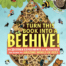 Turn This Book Into a Beehive