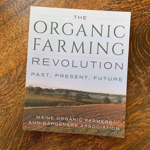 The Organic Farming Revolution Book by MOFGA